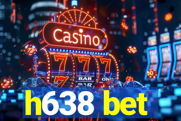 h638 bet